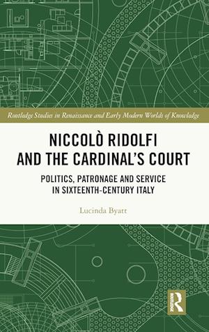 Niccolo Ridolfi and the Cardinal's Court