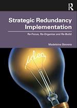 Strategic Redundancy Implementation