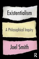 Existentialism: A Philosophical Inquiry