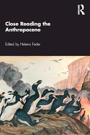 Close Reading the Anthropocene