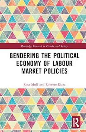 Gendering the Political Economy of Labour Market Policies