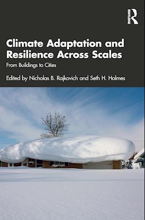 Climate Adaptation and Resilience Across Scales