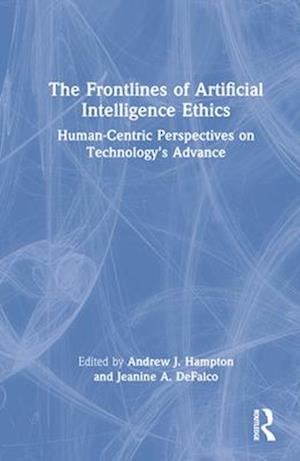 The Frontlines of Artificial Intelligence Ethics