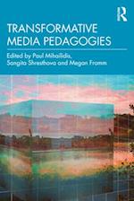 Transformative Media Pedagogies