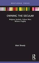 Owning the Secular
