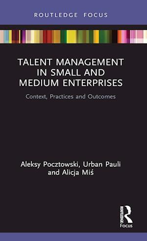 Talent Management in Small and Medium Enterprises