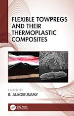 Flexible Towpregs and Their Thermoplastic Composites