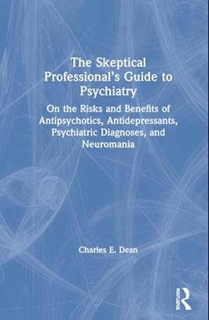 The Skeptical Professional’s Guide to Psychiatry