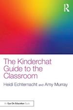 The Kinderchat Guide to the Classroom
