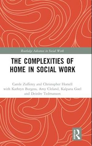 The Complexities of Home in Social Work