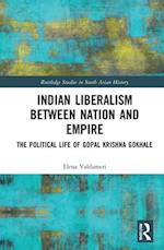 Indian Liberalism between Nation and Empire
