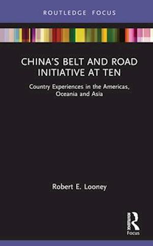 China’s Belt and Road Initiative at Ten