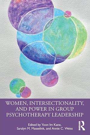 Women, Intersectionality, and Power in Group Psychotherapy Leadership