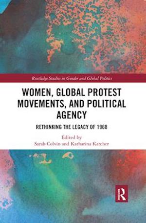 Women, Global Protest Movements, and Political Agency