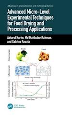 Advanced Micro-Level Experimental Techniques for Food Drying and Processing Applications