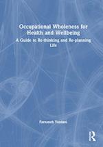 Occupational Wholeness for Health and Wellbeing