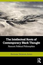The Intellectual Roots of Contemporary Black Thought