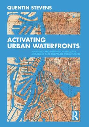 Activating Urban Waterfronts