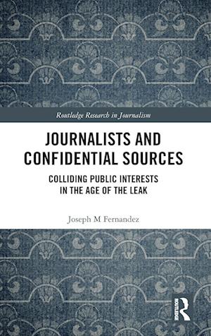 Journalists and Confidential Sources