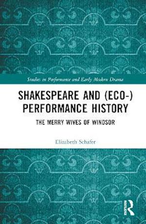 Shakespeare and (Eco-)Performance History