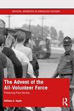 The Advent of the All-Volunteer Force