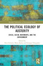 The Political Ecology of Austerity