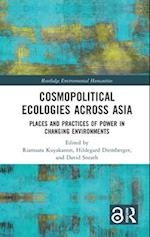 Cosmopolitical Ecologies Across Asia