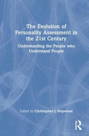 The Evolution of Personality Assessment in the 21st Century