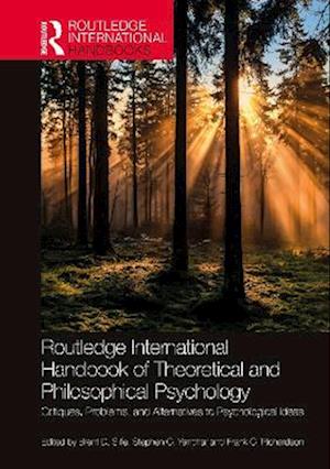 Routledge International Handbook of Theoretical and Philosophical Psychology