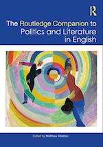 The Routledge Companion to Politics and Literature in English