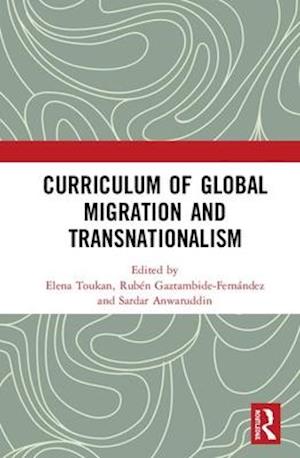 Curriculum of Global Migration and Transnationalism