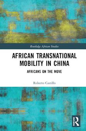 African Transnational Mobility in China