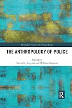 The Anthropology of Police