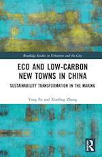 Eco and Low-Carbon New Towns in China