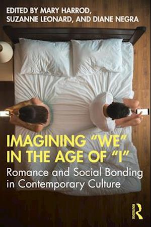 Imagining "We" in the Age of "I"
