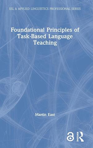 Foundational Principles of Task-Based Language Teaching