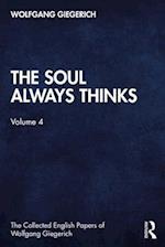 The Soul Always Thinks