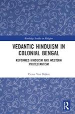 Vedantic Hinduism in Colonial Bengal
