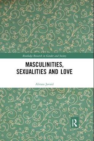Masculinities, Sexualities and Love