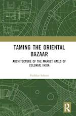 Taming the Oriental Bazaar