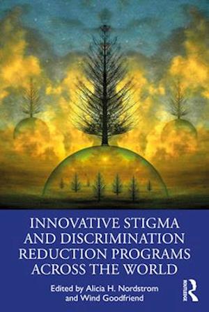 Innovative Stigma and Discrimination Reduction Programs Across the World