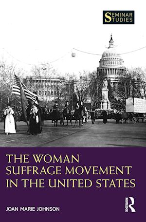 The Woman Suffrage Movement in the United States