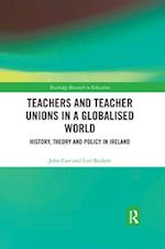 Teachers and Teacher Unions in a Globalised World