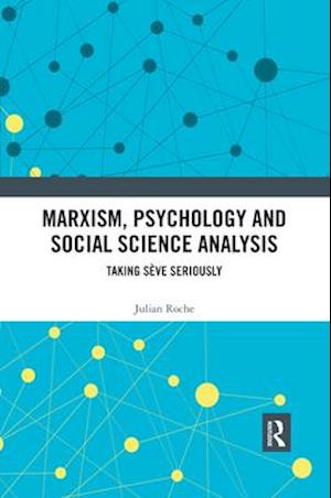 Marxism, Psychology and Social Science Analysis