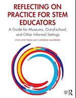 Reflecting on Practice for STEM Educators