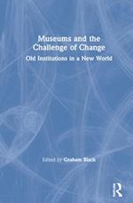 Museums and the Challenge of Change