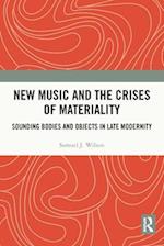New Music and the Crises of Materiality