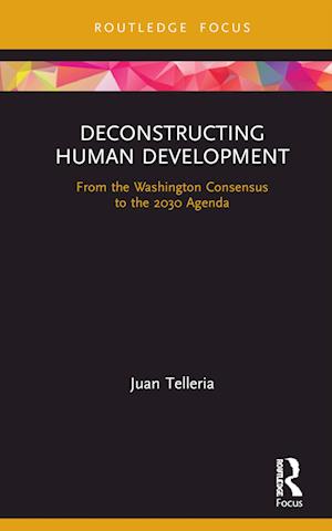 Deconstructing Human Development