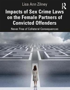 Impacts of Sex Crime Laws on the Female Partners of Convicted Offenders