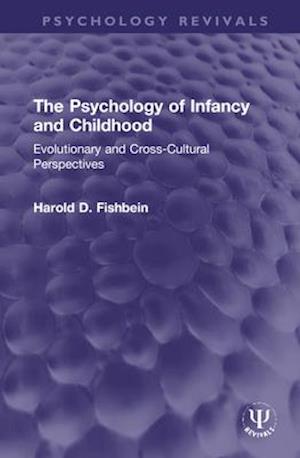 The Psychology of Infancy and Childhood